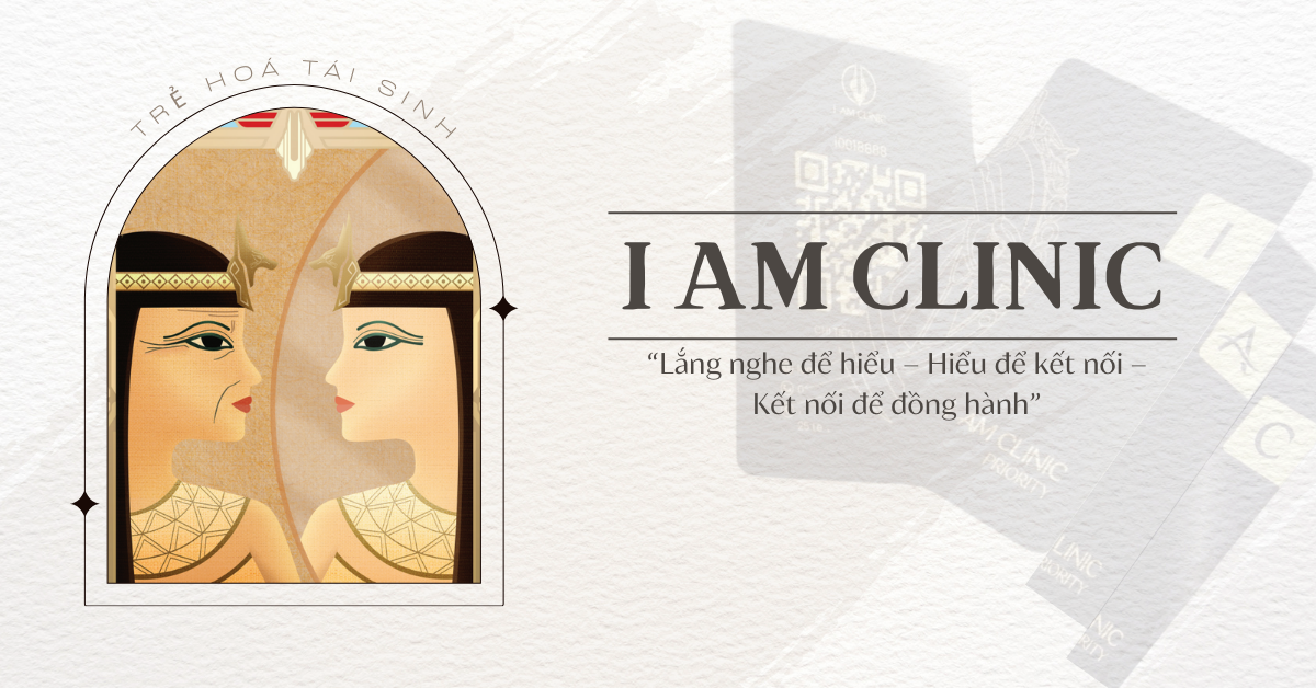 Chuyên sâu – Tận tâm – An toàn cùng I AM CLINIC